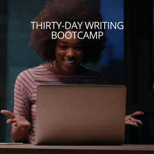 Thirty-day Writing Bootcamp